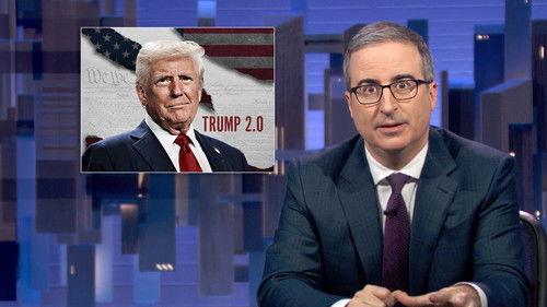 Last Week Tonight with John Oliver Season 12 Episode 1 - February 16, 2025: Trump 2.0