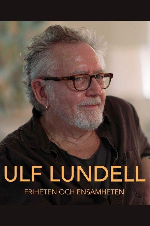 Ulf Lundell - friheten och ensamheten poster