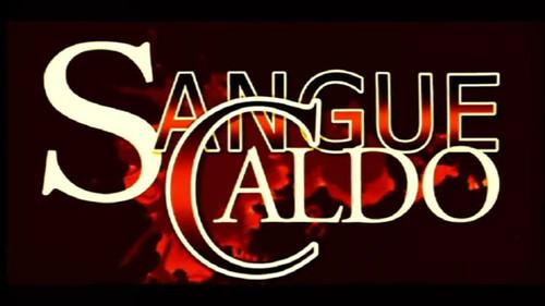 Sangue caldo Season 1 Episode 1 - Episode #1.1
