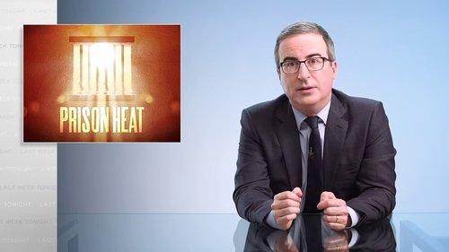 Last Week Tonight with John Oliver Season 8 Episode 15 - Episode 224: Prison Heat