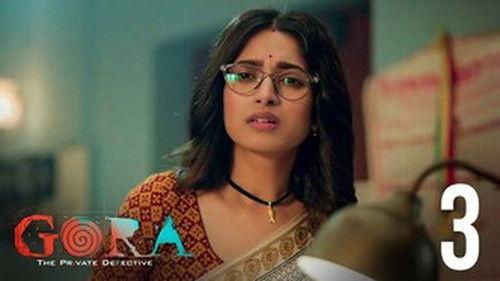 Gora Season 1 Episode 3 - Aparichita