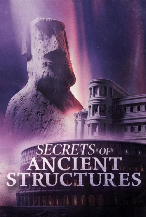 Secrets of Ancient Structures poster