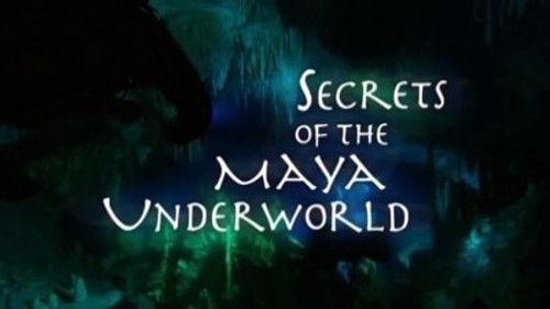 Natural World Season 23 Episode 12 - Secrets of the Maya Underworld