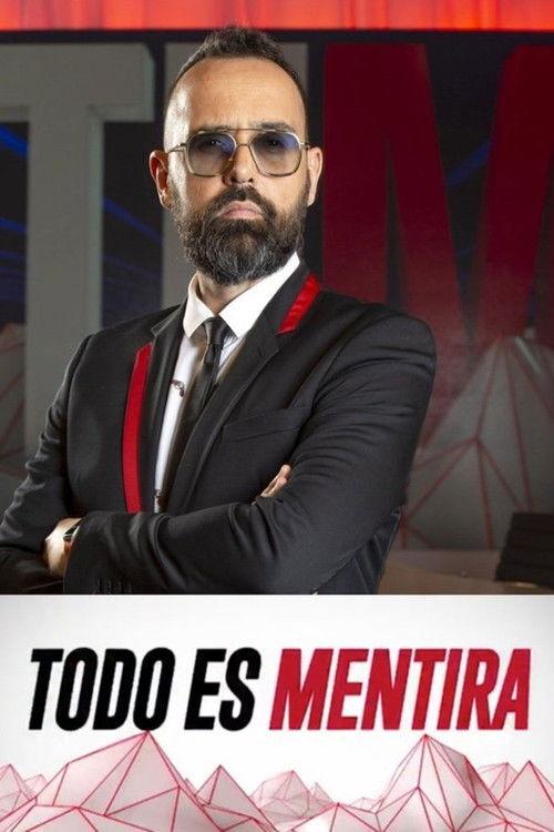 Todo es Mentira poster