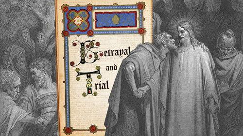 The Gospels Season 1 Episode 9 - Betrayal and Trial