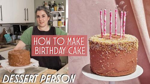 Dessert Person with Claire Saffitz Season 4 Episode 5 - How To Make The Perfect BIRTHDAY CAKE