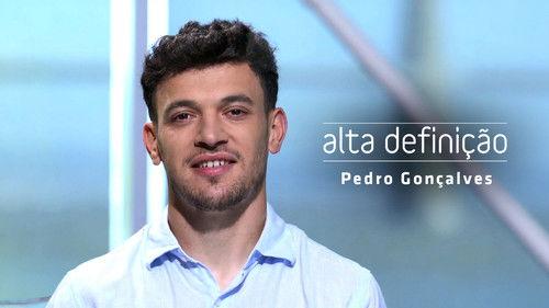 Alta Definição Season 17 Episode 25 - Pedro Gonçalves