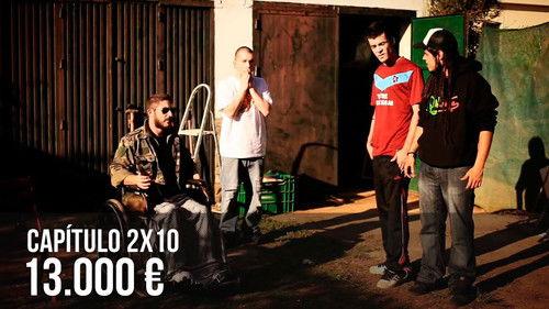 Malviviendo Season 2 Episode 10 - 13.000 Euros