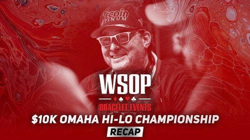 World Series of Poker Season 2021 Episode 6 - Event #9 $10K Omaha Hi-Lo Championship Recap