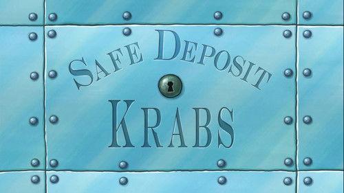 SpongeBob SquarePants Season 9 Episode 10 - Safe Deposit Krabs