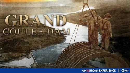 American Experience Season 24 Episode 6 - Grand Coulee Dam