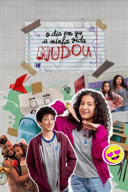 O Dia em Que a Minha Vida Mudou poster