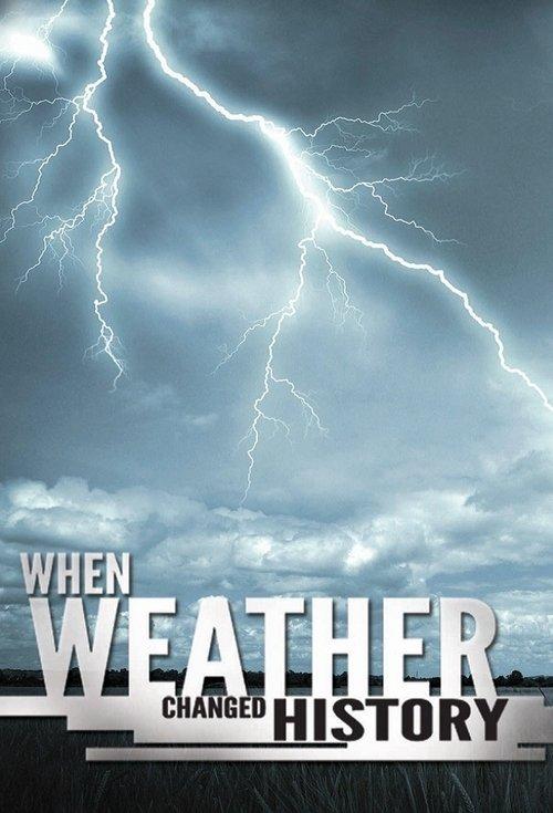 When Weather Changed History poster