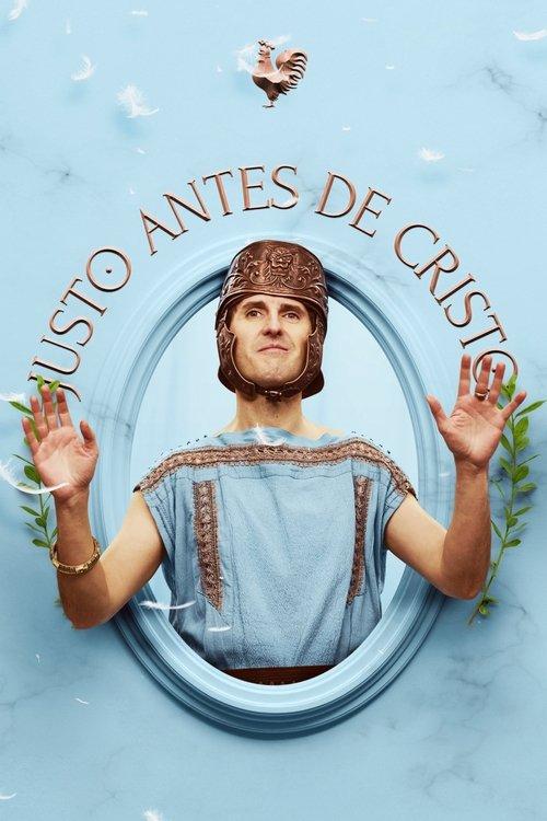 Justo antes de Cristo poster