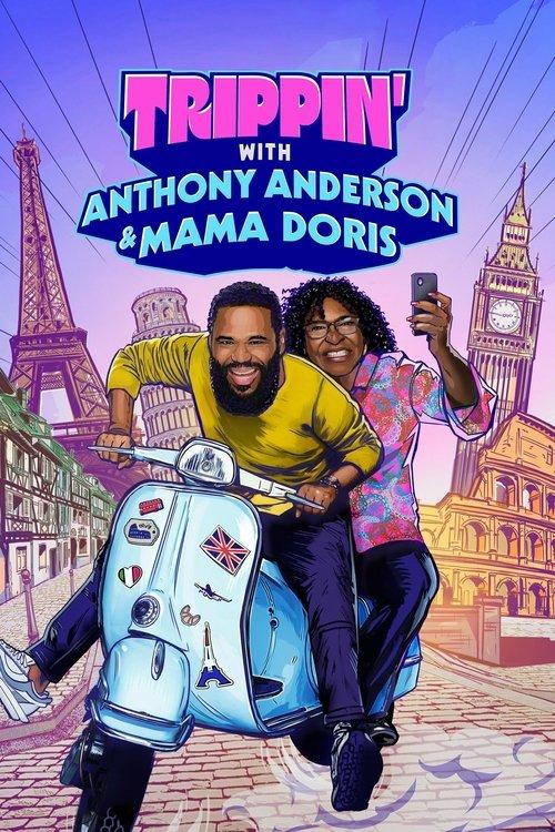 Trippin' with Anthony Anderson and Mama Doris poster