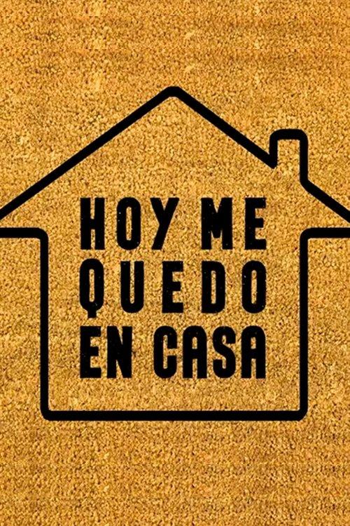 Hoy me quedo en casa poster