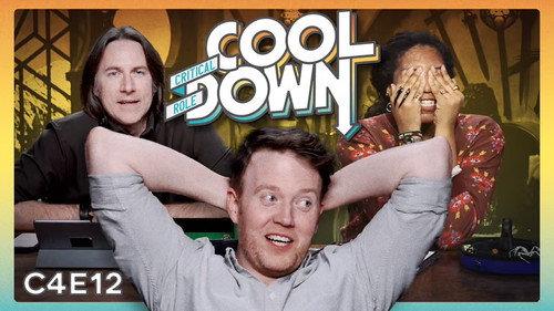 Critical Role Cooldown Season 6 Episode 11 - Episode 12