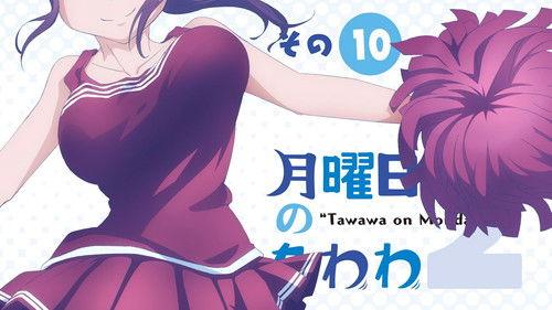 Tawawa on Monday Season 2 Episode 10 - Episode 10