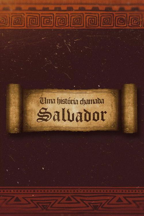 Uma História Chamada Salvador poster