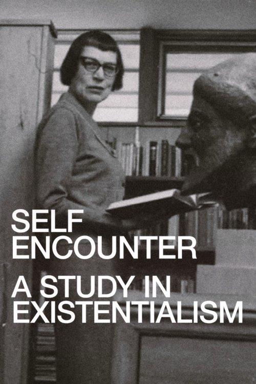 Self-Encounter: A Study in Existentialism poster