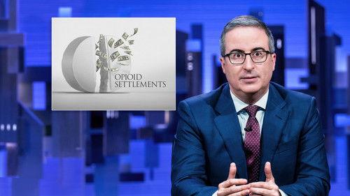 Last Week Tonight with John Oliver Season 11 Episode 11 - May 12, 2024: Opioid Settlements