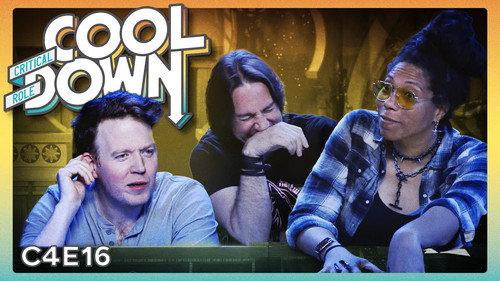 Critical Role Cooldown Season 6 Episode 15 - Episode 16