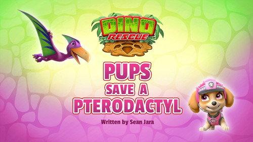 PAW Patrol Season 7 Episode 11 - Dino Rescue: Pups Save a Pterodactyl