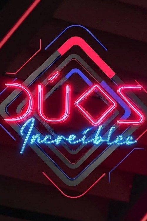 Dúos Increíbles poster