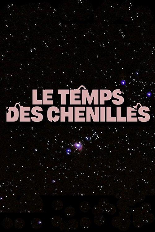 Le temps des chenilles poster