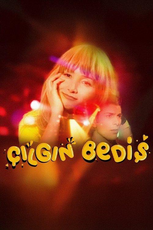 Çılgın Bediş poster