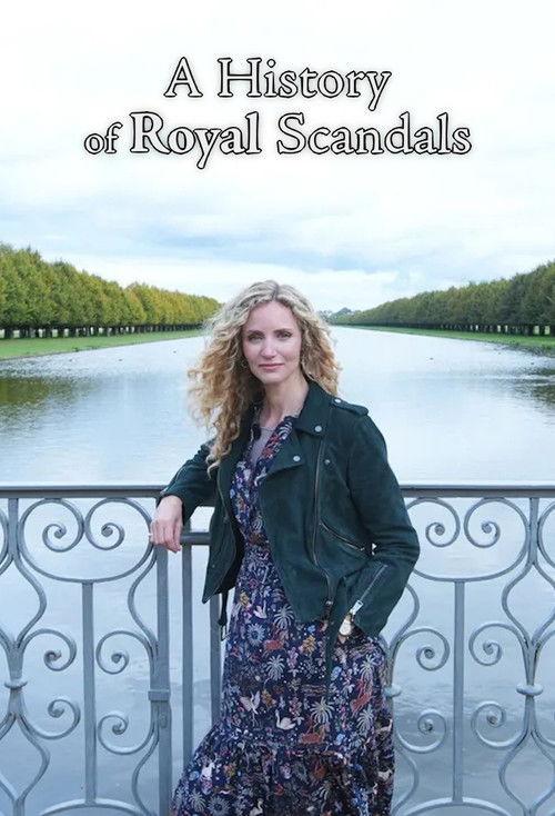 A History Of Royal Scandals poster